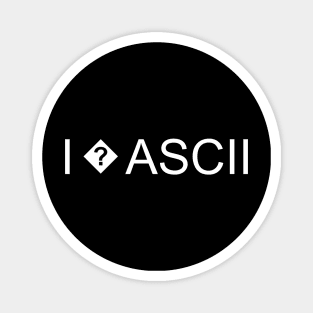 Do you love ASCII? Magnet